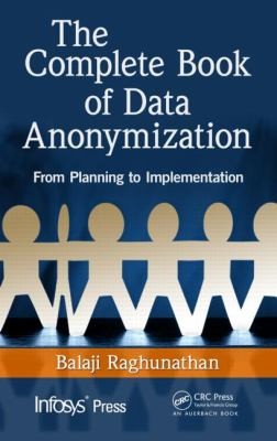 Cover for The Complete Book of Data Anonymization
            
                Infosys Press