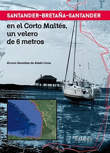 Cover for Santander-Bretaña-Santander en el corto maltés, un velero de 6 metros