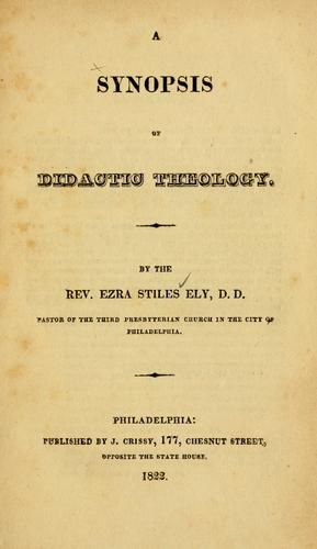 Cover for A Synopsis of didactic theology.