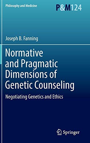 Cover for Normative and Pragmatic Dimensions of Genetic Counseling