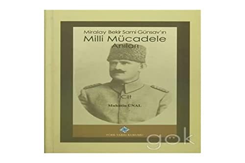 Cover for 56. fırka harb cerîdelerinden Miralay Bekir Sami Günsav'ın Millî Mücadele anıları