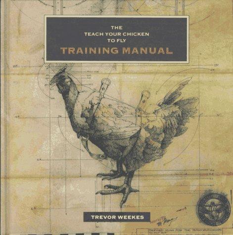 Cover for The teach your chicken to fly training manual