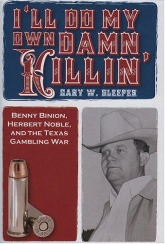 Cover for I'll Do My Own Damn Killin'