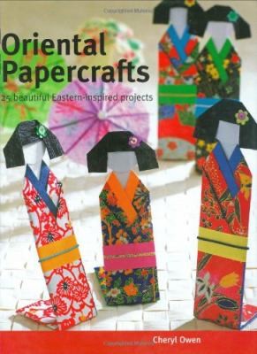 Cover for Oriental Papercrafts 25 Beautiful Easterninspired Projects