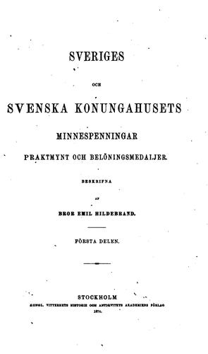 Cover for Sveriges och svenska konungahusets: minnespenningar praktmynt och ...