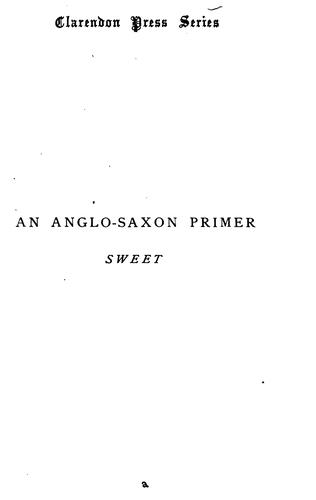 Cover for An Anglo-Saxon Primer: With Grammar, Notes, and Glossary
