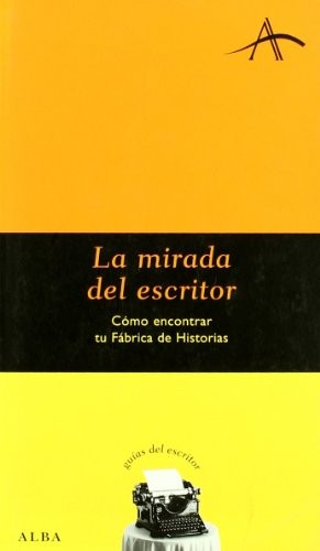 Cover for La mirada del escritor