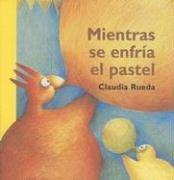 Cover for Mientras Se Enfria El Pastel