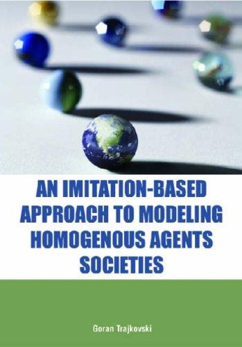 Cover for An Imitation-based Approach to Modeling Homogenous Agents Societies (Computational Intelligence and Its Applications Series) (Computational Intelligence and Its Applications Series)