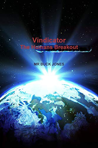 Cover for Vindicator - The Humans Breakout
