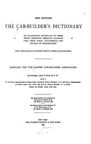 Cover for The Car-builder's Dictionary: An Illustrated Vocabulary of Terms which Designate American ...