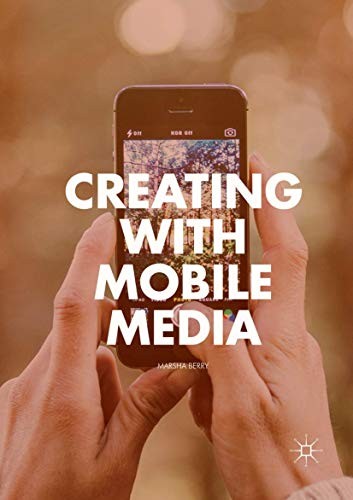 Cover for Creating with Mobile Media