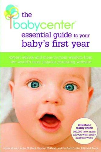 Cover for The BabyCenter Essential Guide to Your Baby's First Year