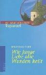 Cover for Wie junge Liebe alte Wunden heilt. Rapunzel.
