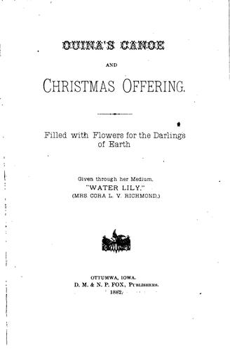 Cover for Ouina's Canoe & Christmas Offering ... Given Through Her Medium, "Water Lily"