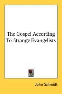Cover for The Gospel According To Strange Evangelists