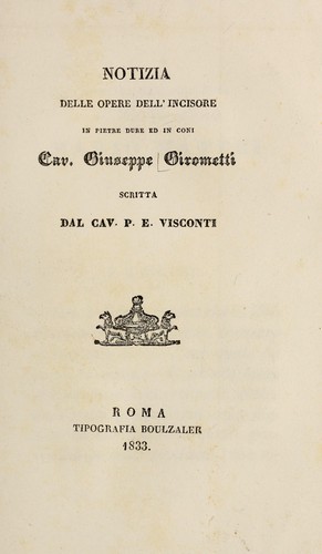 Cover for Notizia delll opere dell'incisore in pitre dure ed in coni Cav. Giuseppe Girometti