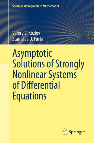 Cover for Asymptotic Solutions of Strongly Nonlinear Systems of Differential Equations