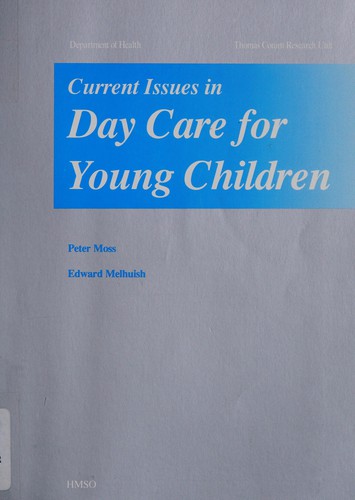 Cover for Current issues in day care for young children