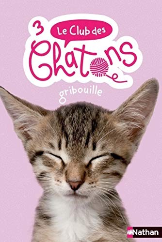 Cover for Le club des chatons - numéro 3 Gribouille