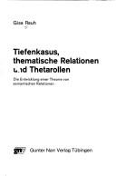 Cover for Tiefenkasus, thematische Relationen und Thetarollen