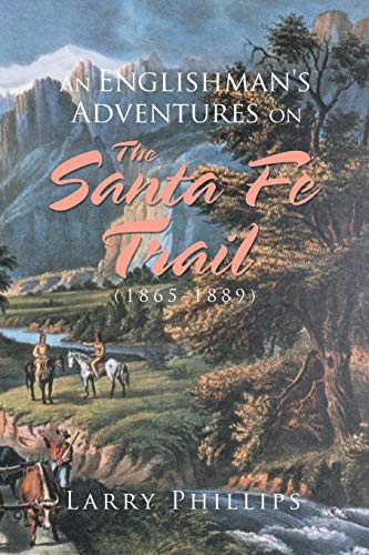 Cover for An Englishman's Adventures on the Santa Fe Trail