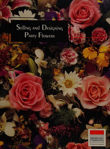 Cover for Selling and Designing Party Flowers (Encycloflora)