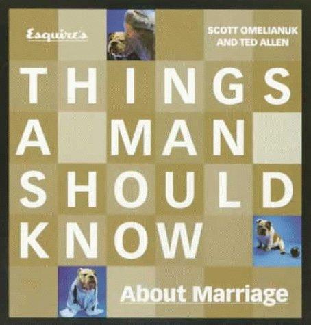 Cover for Esquire's Things a Man Should Know About Marriage