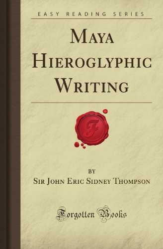 Cover for Maya Hieroglyphic Writing