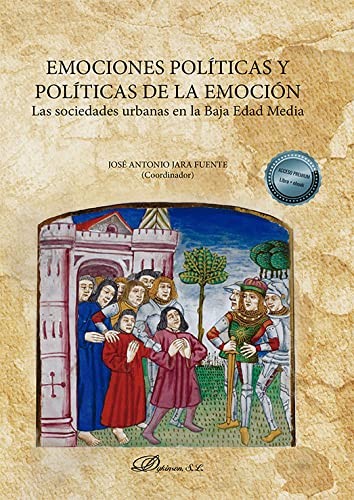 Cover for Emociones políticas y políticas de la emoción