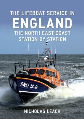 Cover for Lifeboat Service in England : the North East Coast