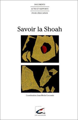 Cover for Savoir la shoah