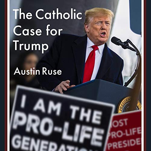 Cover for The Catholic Case for Trump