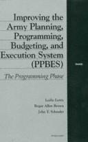 Cover for Improving the Army planning, programming, budgeting, and execution system (PPBES)