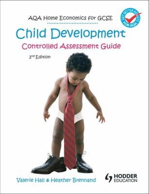 Cover for Aqa Home Economics For Gcse Child Development Controlled Assessment