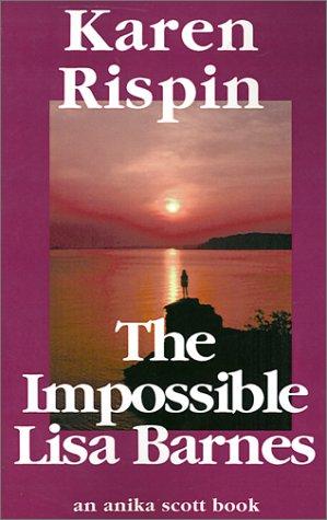 Cover for The Impossible Lisa Barnes (Anika Scott)