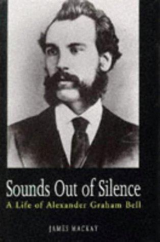 Cover for Sounds Out of Silence a Life of Alexande