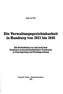 Cover for Die Verwaltungsgerichtsbarkeit in Hamburg von 1921 bis 1945