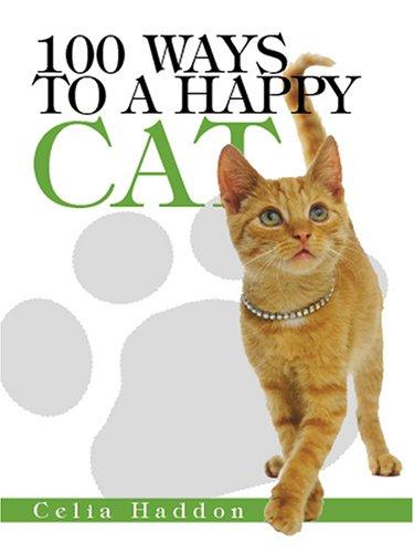 Cover for 100 ways to a happy cat