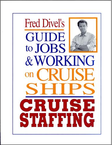 Cover for Fred Divel's guide to jobs & working on cruise ships