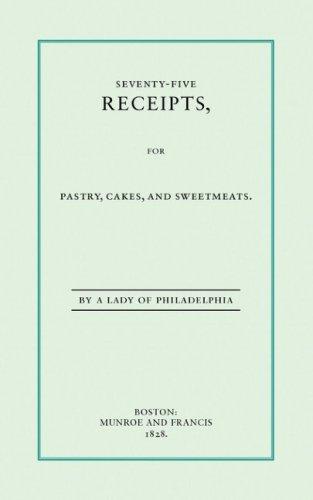 Cover for Seventy-Five Recipes for Pastry Cakes and Sweetmeats