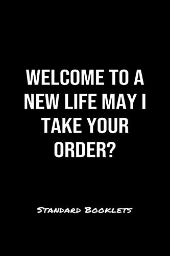 Cover for Welcome To A New Life May I Take Your Order Standard Booklets