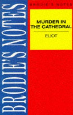 Cover for Brodie's Notes on T.S.Eliot's "Murder in the Cathedral" (Brodies Notes)