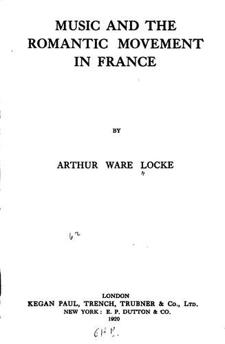Cover for Music and the romantic movement in France