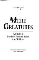 Cover for Mere creatures
