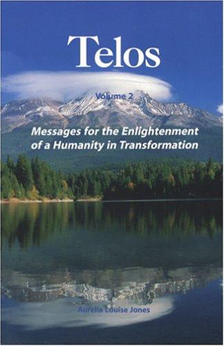 Cover for Messages for the Enlightenment of a Humanity in Transformation (TELOS, Vol. 2)