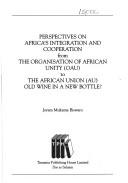 Cover for Perspectives on Africa's integration and cooperation from the Organisation of African Unity (OAU) to the African Union (AU)