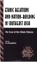 Cover for Ethnic relations and nation-building in Southeast Asia