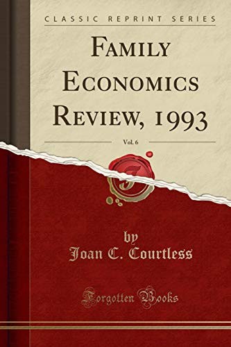 Cover for Family Economics Review, 1993, Vol. 6 (Classic Reprint)