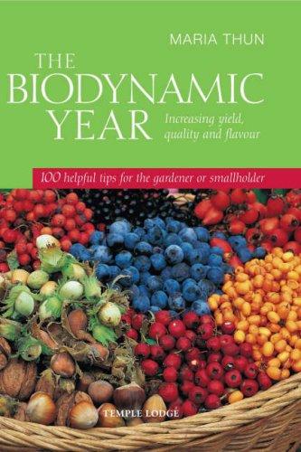 Cover for The Biodynamic Year: Increasing Yield, Quality and Flavour